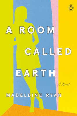 A Room Called Earth - Madeline Ryan